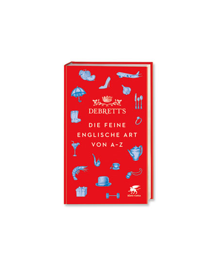 Debrett's Die feine englische Art von A-Z